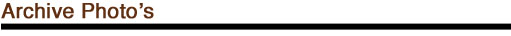 Archive Photos